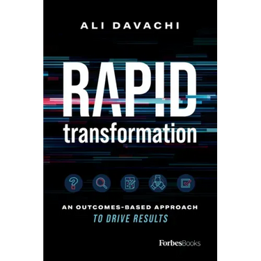 Rapid Transformation: An Outcomes-Based Approach to Drive Results