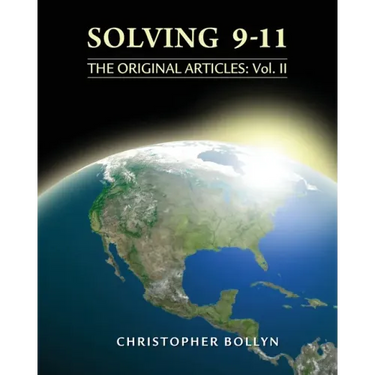 Solving 9-11: The Original Articles: Volume II