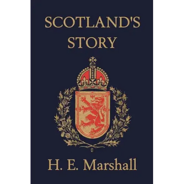 Scotland's Story (Yesterday's Classics)