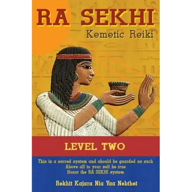 Ra Sekhi Kemetic Reiki Level 2