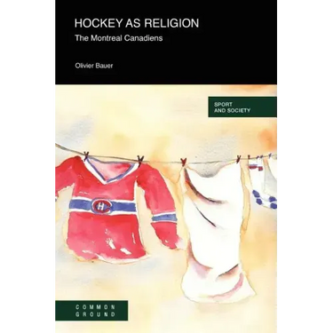 Hockey as a Religion: The Montreal Canadiens