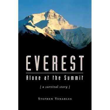 Everest: Alone at the Summit, (a Survival Story)