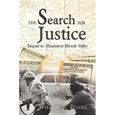 The Search for Justice: Sequel to Shootout at Miracle Valley