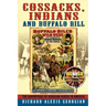 Cossacks, Indians and Buffalo Bill