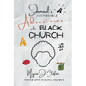 Jamaal's INCREDIBLE Adventures in the BLACK CHURCH