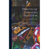 Tributes of Hawaiian Tradition: the Pali and Battle of Nuuanu; Kaliuwaa Falls and Kamapuaa, the Demigod (revised From the Hawaiian Annual and Hawaiian