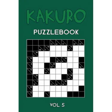 Kakuro Puzzlebook Vol 5: Cross Sums Puzzle Book, hard,10x10, 2 puzzles per page