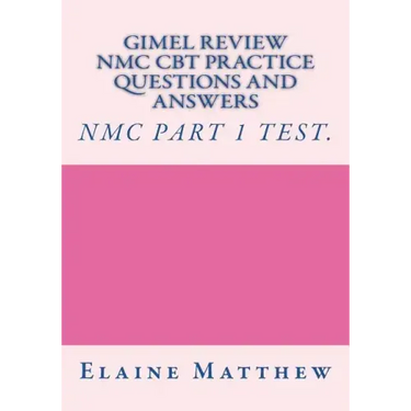 Gimel Review NMC CBT Practice Questions and Answers