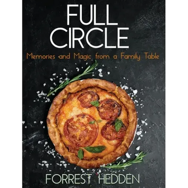 Full Circle: Memories and Magic from a Family Table