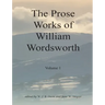 The Prose Works of William Wordsworth Volume 1