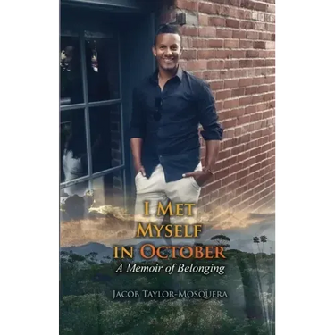I Met Myself in October: A Memoir of Belonging