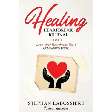 Healing Heartbreak Journal
