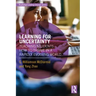Learning for Uncertainty: Teaching Students How to Thrive in a Rapidly Evolving World