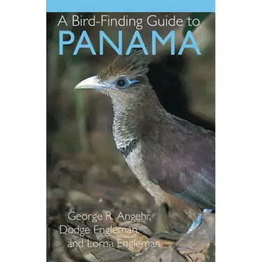 A Bird-Finding Guide to Panama
