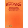 Action and Knowledge