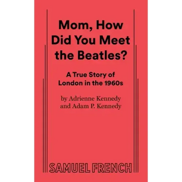 Mom, How Did You Meet the Beatles?
