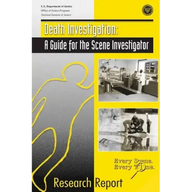Death Investigation: A Guide for the Scene Investigator