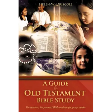 A Guide to Old Testament Bible Study