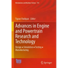 Advances in Engine and Powertrain Research and Technology: Design ▪ Simulation ▪ Testing ▪ Manufacturing