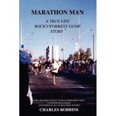 Marathon Man: A True Life Rocky/Forrest Gump story