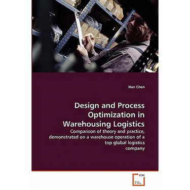 Design and Process Optimization in Warehousing Logistics