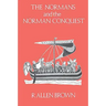 The Normans and the Norman Conquest