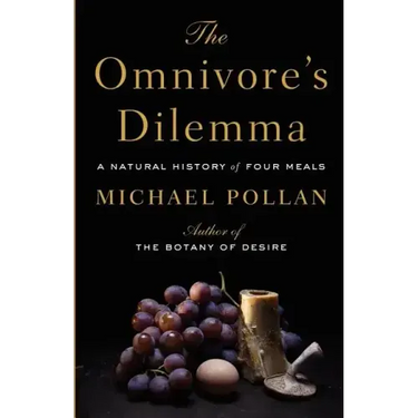 The Omnivores Dilemma
