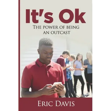It's Ok: The Power Of Being An Outcast