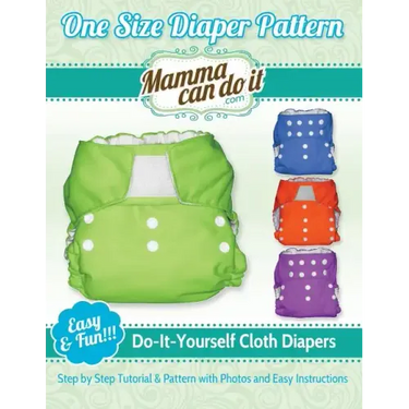 One Size Diaper Pattern: Sew your own Cloth Diapers!