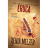 Eruca: Volume 2
