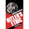 Hitler's Ethic: The Nazi Pursuit of Evolutionary Progress