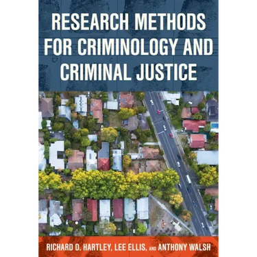 Research Methods for Criminology and Criminal Justice