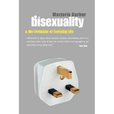 Bisexuality and the Eroticism of Everyday Life