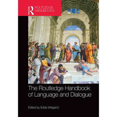 The Routledge Handbook of Language and Dialogue
