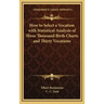 How to Select a Vocation with Statistical Analysis of Three Thousand Birth Charts and Thirty Vocations