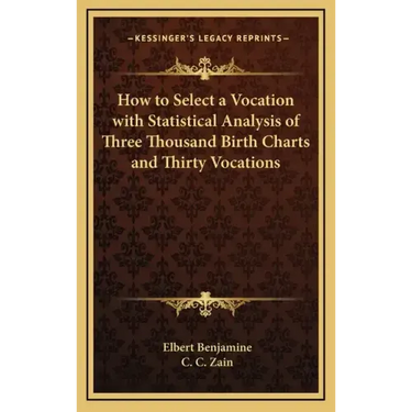 How to Select a Vocation with Statistical Analysis of Three Thousand Birth Charts and Thirty Vocations