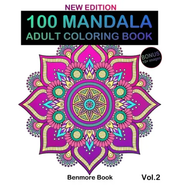 100 Mandala: Adult Coloring Book 100 Mandala Images Stress Management Coloring Book For Relaxation, Meditation, Happiness and Relie