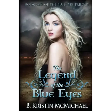 The Legend of the Blue Eyes: Book One of the Blue Eyes Trilogy