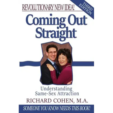 Coming Out Straight: Understanding Same-Sex Attraction