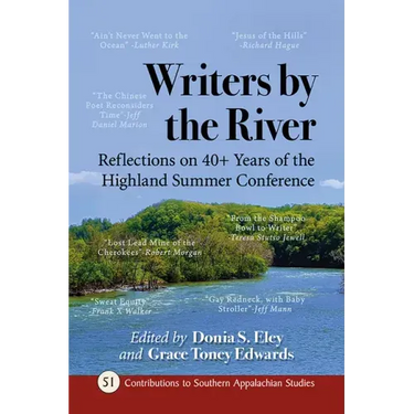 Writers by the River: Reflections on 40+ Years of the Highland Summer Conference