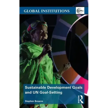 Sustainable Development Goals and Un Goal-Setting