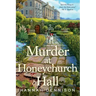 Murder at Honeychurch Hall: A Mystery