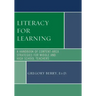 Literacy for Learning: A Handbook of Content-Area Strategies for Middle and High School Teachers