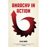 Anarchy in Action