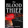 The Blood Thief, Vol. 1: The Short Happy Life of Alex Rose