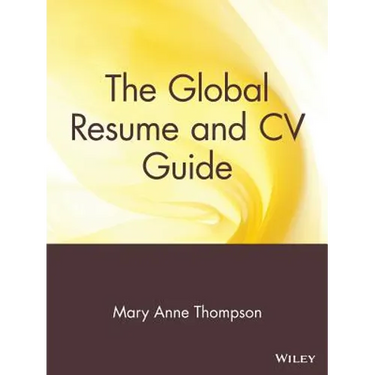 The Global Resume and CV Guide