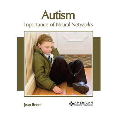 Autism: Importance of Neural Networks