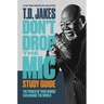 Don't Drop the Mic Study Guide: The Power of Your Words Can Change the World