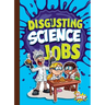 Disgusting Science Jobs