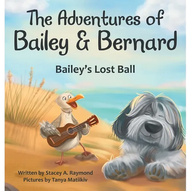 The Adventures of Bailey & Bernard: Bailey's Lost Ball